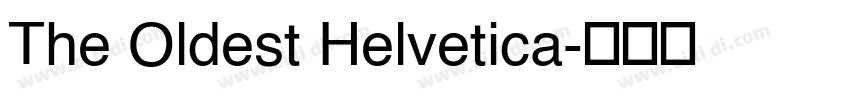 The Oldest Helvetica字体转换